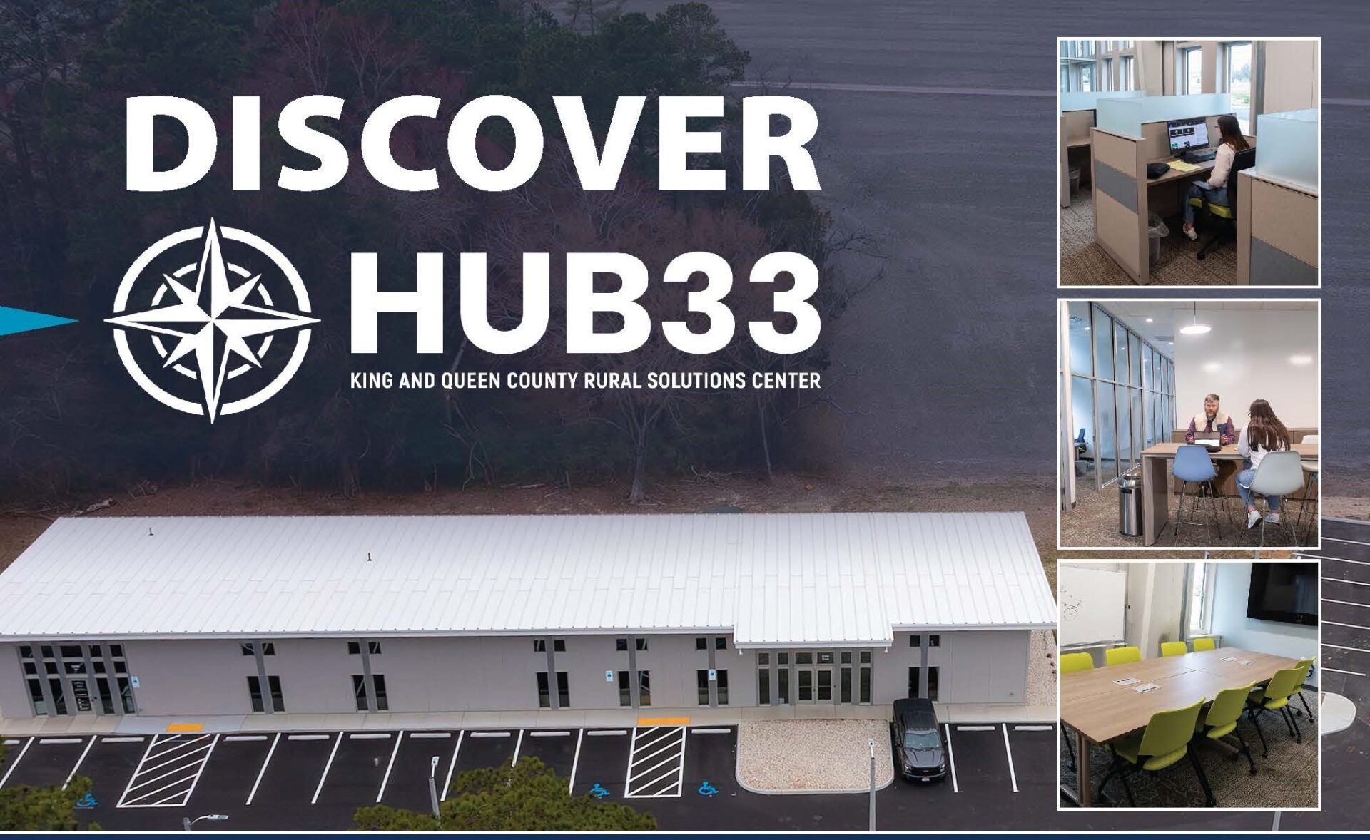 Promotional banner for HUB33 – King and Queen County Rural Solutions Center. Features an overhead photo of the facility with three inset images showing modern workspaces and meeting areas.
